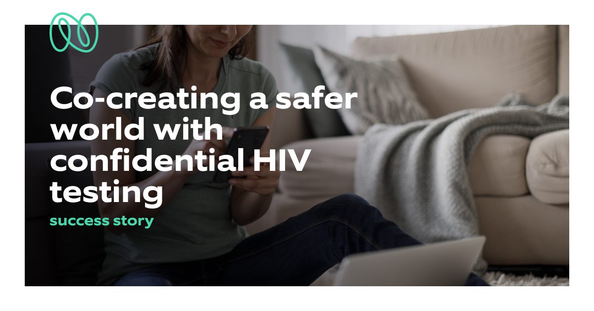 Cocreating a safer world with confidential HIV testing